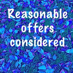 Reasonable offers considered!